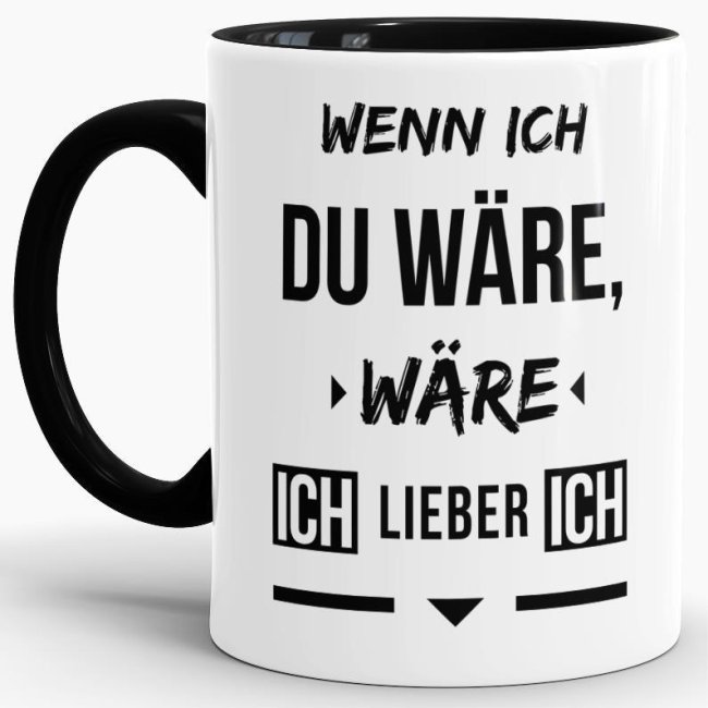 Tasse Humoristique Avec Inscription En Allemand « Wenn Ich Du Wäre Ich