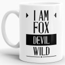 Tasse I am foxdevilwild  Weiss