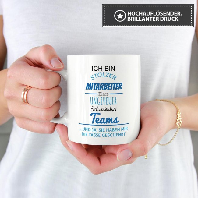 Tasse Stolzer Mitarbeiter eines ungeheuer fantastischen Teams