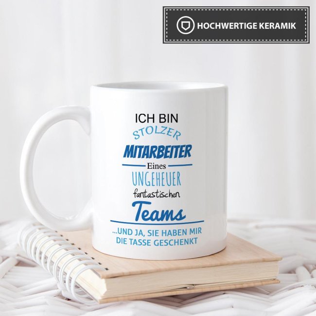 Tasse Stolzer Mitarbeiter eines ungeheuer fantastischen Teams