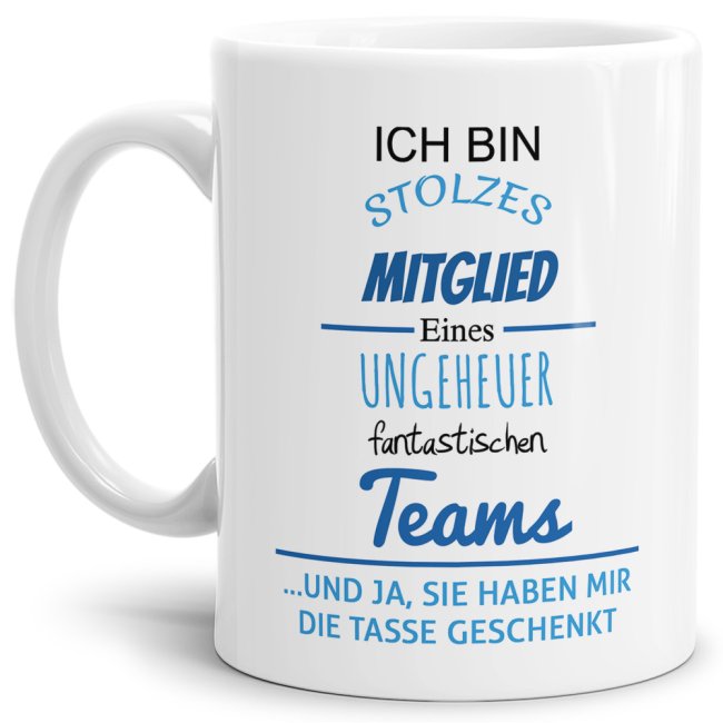 Tasse Stolzer Mitglied eines ungeheuer fantastischen Teams