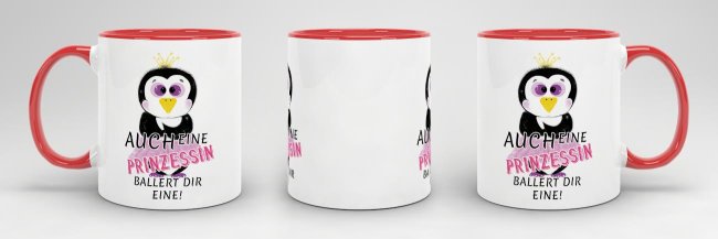 Pinguin -Tasse Auch ein Prinzessin ballert dir eine Rot
