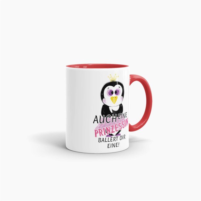Pinguin -Tasse Auch ein Prinzessin ballert dir eine Rot
