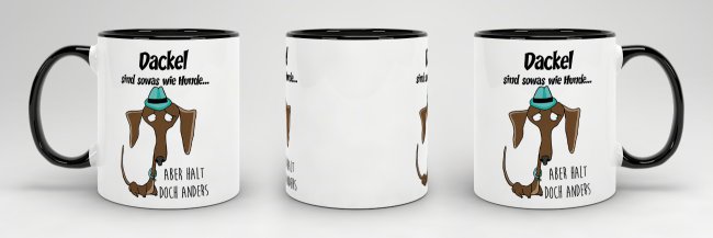 Dackeltasse - Dackel sind sowas wie Hunde&hellip; - Innen &amp; Henkel Schwarz