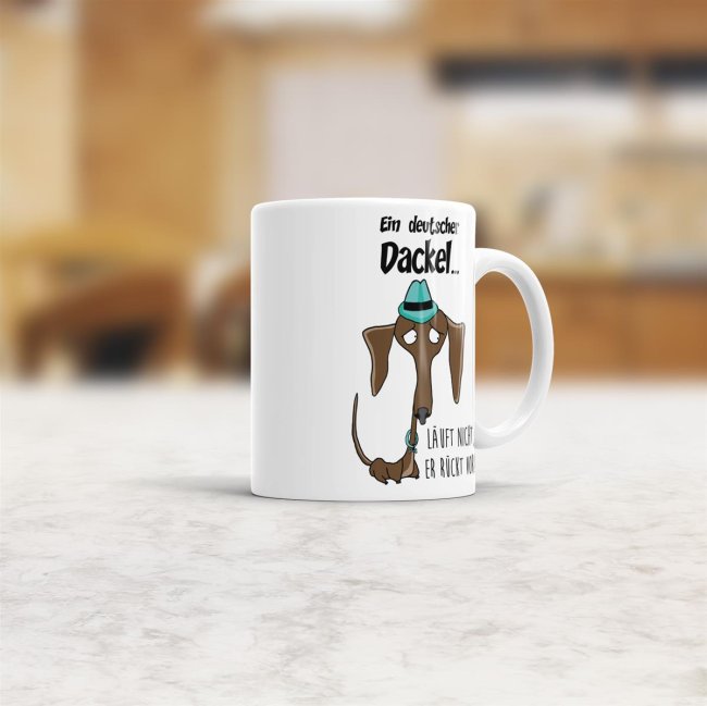 Dackeltasse - Ein deutscher Dackel l&auml;uft nicht, er r&uuml;ckt vor! - Wei&szlig;