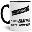 Tasse Suche Freitag - Biete Montag Schwarz
