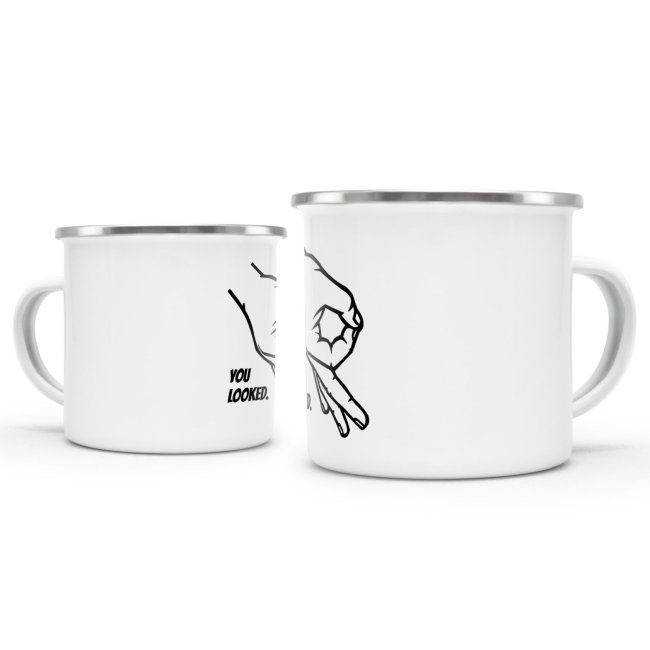 Emaille-Tasse mit Spruch - You looked