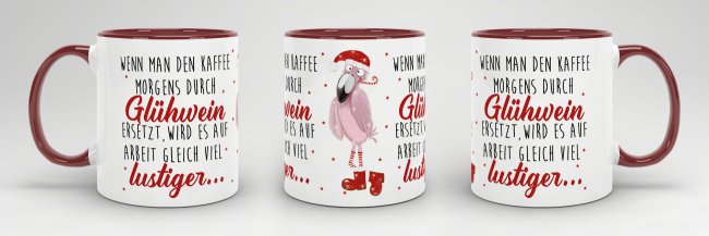 Weihnachtstasse - Kaffee durch Gl&uuml;hwein ersetzt - Weinrot