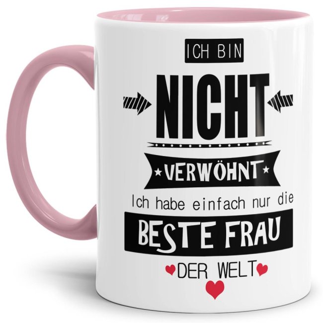 Tasse Nicht verwöhnt, hab nur die beste Frau Rosa, 9,95