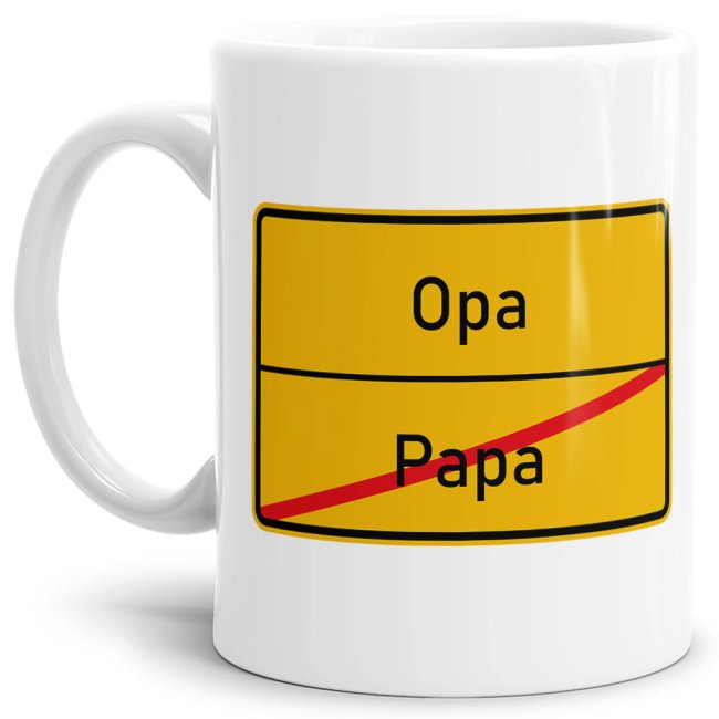 Tasse - Ortsschilder Papa -&gt; Opa