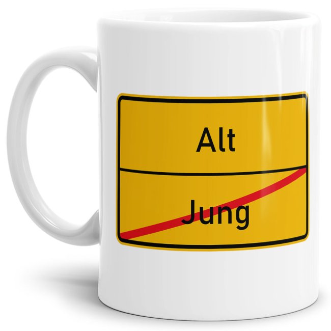 Tasse - Ortsschilder Jung -&gt; Alt