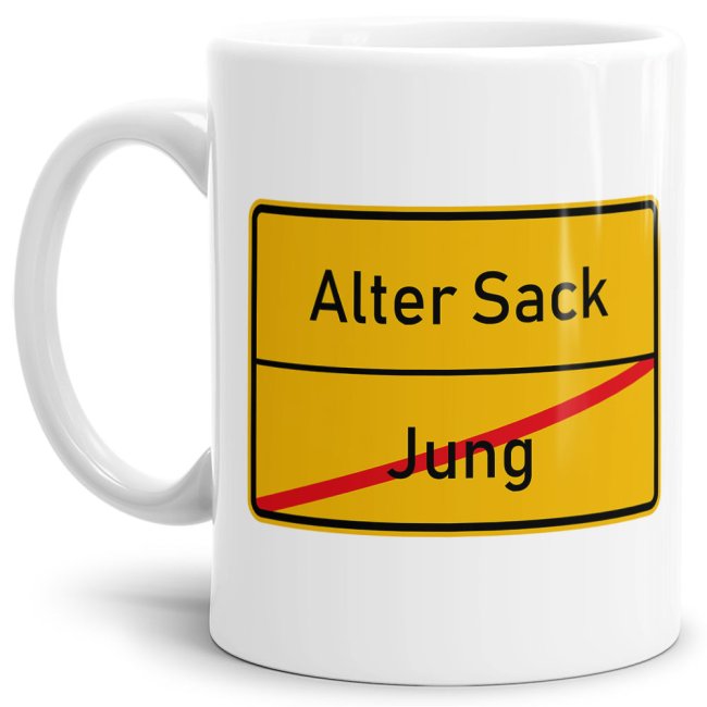 Tasse - Ortsschilder Jung -&gt; Alter Sack