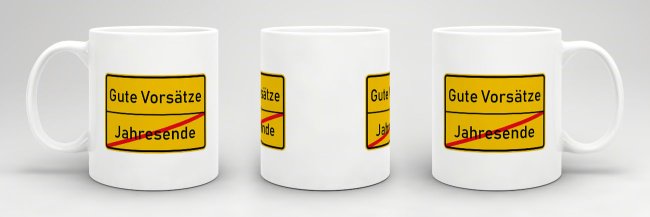 Tasse - Ortsschilder Jahresende -&gt; Gute Vors&auml;tze