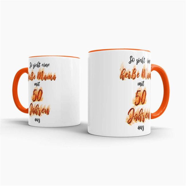 Tasse Es dauer XX Jahre um so gut auszusehen -Alter w&auml;hlbar- Mama zum 50. Geburtstag Innen &amp; Henkel Orange