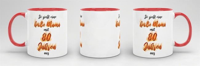 Tasse Es dauer XX Jahre um so gut auszusehen -Alter w&auml;hlbar- Mama zum 80. Geburtstag Innen &amp; Henkel Rot