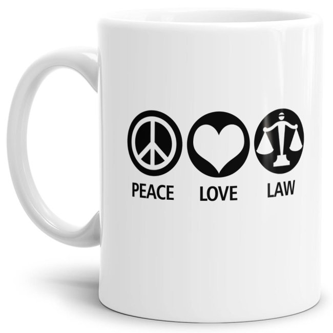 Berufe-Tasse - Anwalt - Peace Love Law - Wei&szlig;