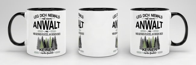 Berufe-Tasse - Leg dich niemals mit einem Anwalt an - Schwarz