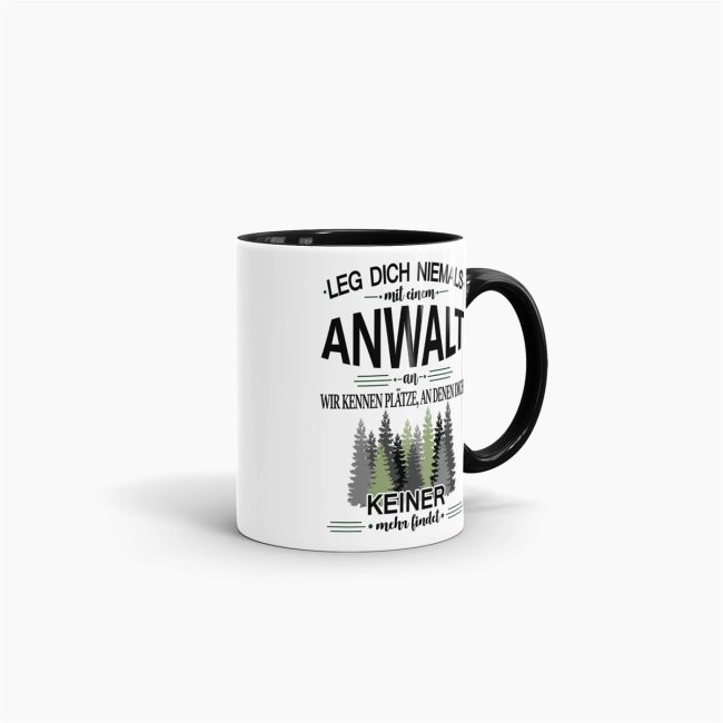 Berufe-Tasse - Leg dich niemals mit einem Anwalt an - Schwarz