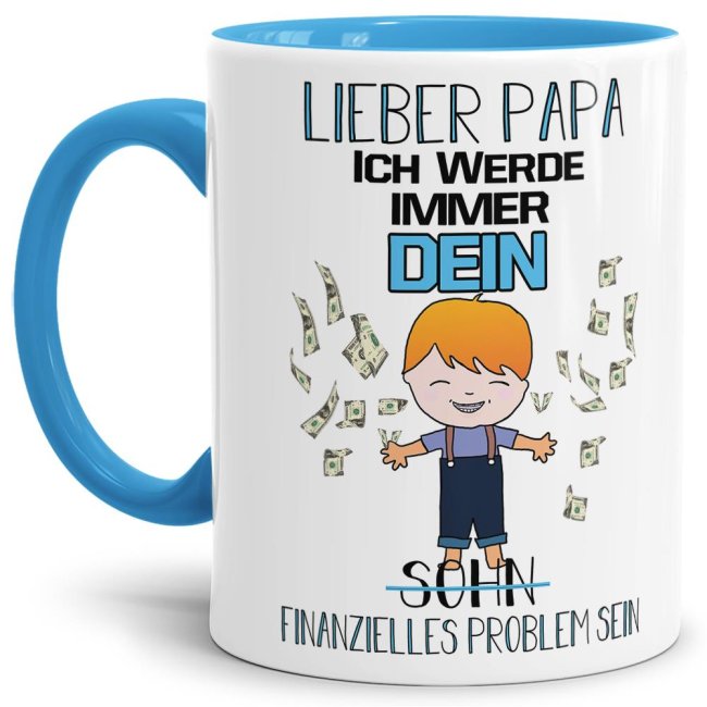 Tasse Dein finanzielles Problem F&uuml;r Papa von Sohn - Innen &amp; Henkel Hellblau