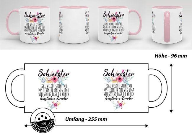 Tasse &quot;Schwester - Wenigstens hast du keinen h&auml;sslichen Bruder&quot; - Innen &amp; Henkel Rosa