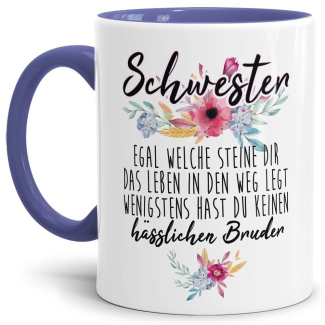 Tasse "Schwester - Wenigstens hast du keinen h&auml;sslichen Bruder" - Innen &amp; Henkel Blau