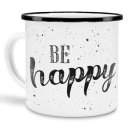 Emaille-Tasse Be Happy - Every Day Schwazer Rand