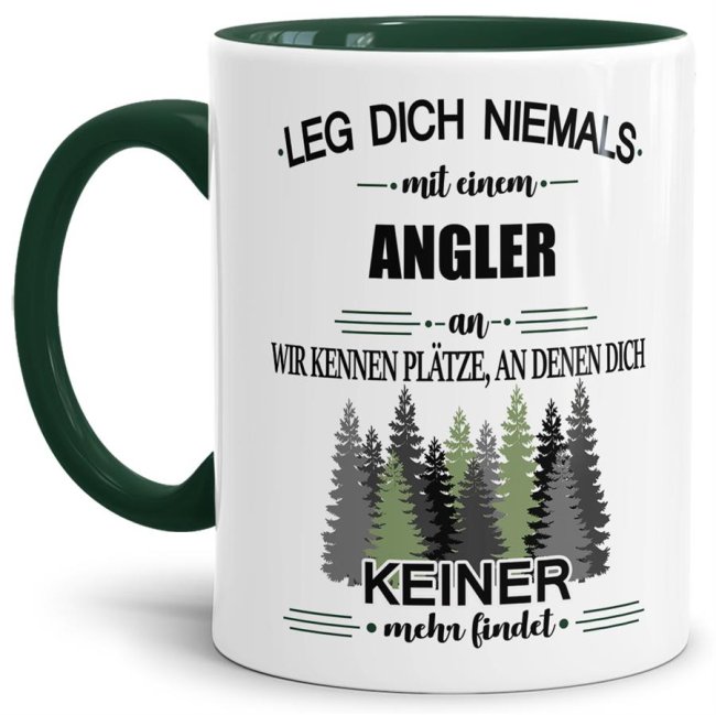 Berufe-Tasse - Leg dich niemals mit einem Angler an - Dunkelgr&uuml;n