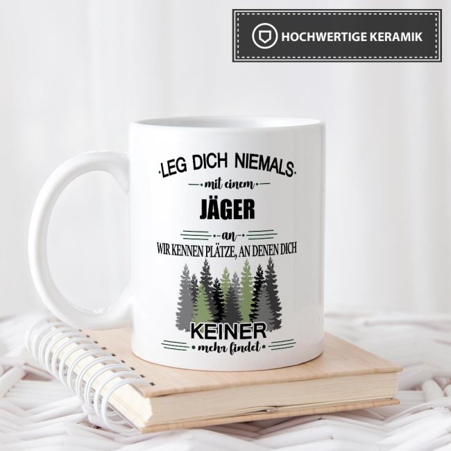 Berufe-Tasse - Leg dich niemals mit einem J&auml;ger an - Wei&szlig;