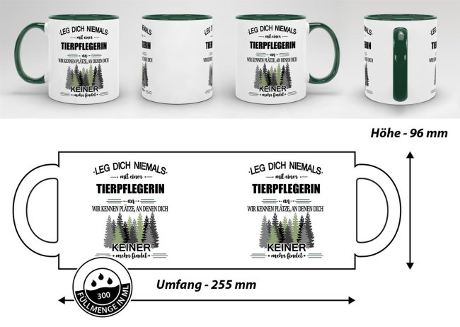 Berufe-Tasse - Leg dich niemals mit einer Tierpflegerin an - Dunkelgr&uuml;n