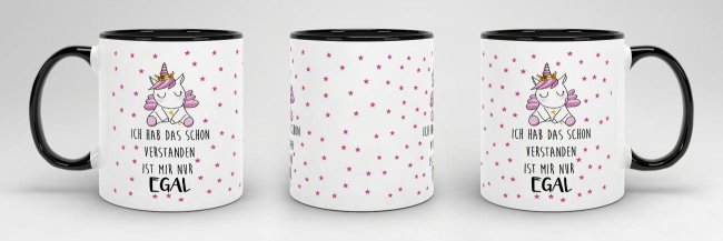 Tasse Einhorn Prinzessin - Ich hab das schon verstanden - Innen &amp; Henkel Schwarz