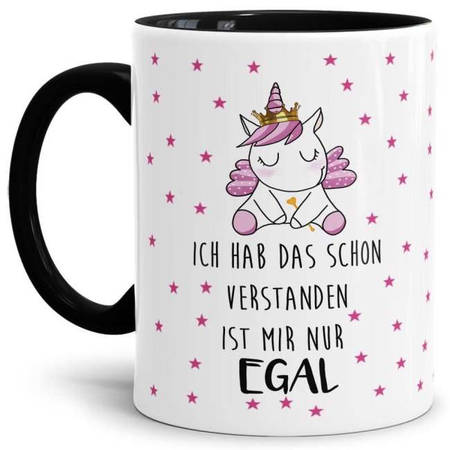 Tasse Einhorn Prinzessin - Ich hab das schon verstanden - Innen &amp; Henkel Schwarz