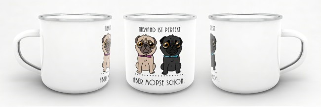 Emaille Tasse -Niemand ist Perfekt, aber M&ouml;pse schon- Emaille klein