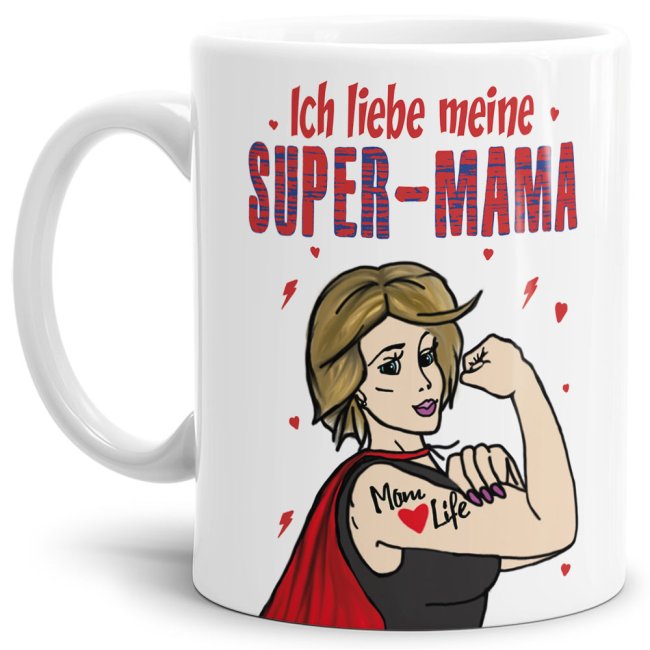 Tasse Ich liebe meine Super-Mama - Wei&szlig;