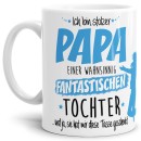 Tasse zum Vatertag - Ich bin stolzer Papa - Tochter Weiss