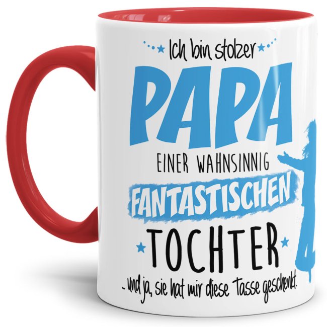 Tasse zum Vatertag - Ich bin stolzer Papa - Tochter - Innen &amp; Henkel Rot