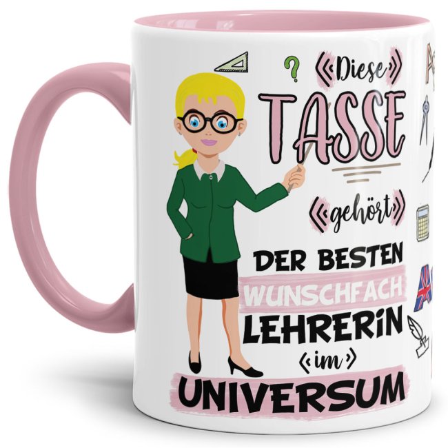 Tasse - Beste Lehrerin im Universum Wunschfach - Blond - Innen &amp; Henkel Rosa