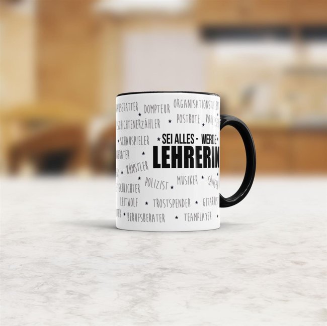 Lehrer-Tasse - Sei alles - werde Lehrerin - Schwarz