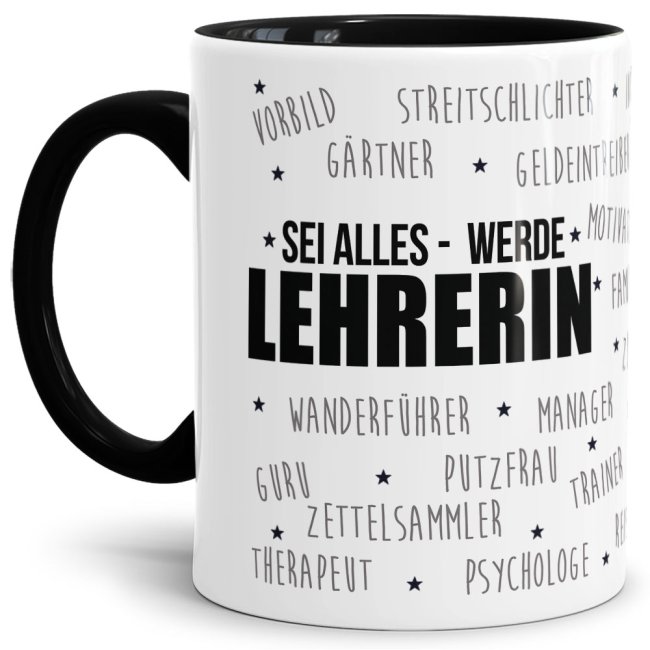 Lehrer-Tasse - Sei alles - werde Lehrerin - Schwarz