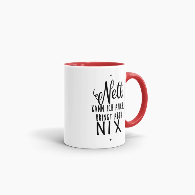 Spruch-Tasse f&uuml;r Genervte - Nett kann ich auch - Rot