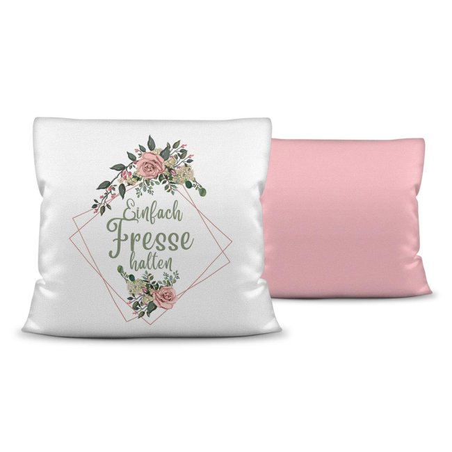 Blumen-Kissen mit Beleidigung - Einfach Fresse halten - Farbkissen Rosa