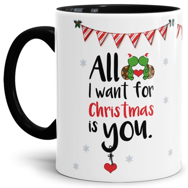 Tasse XMAS - All I want - Schildi - Innen &amp; Henkel schwarz