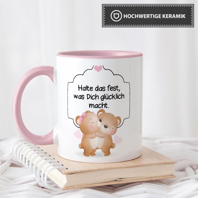 B&auml;rchen-Tasse &quot;Halte fest, was Dich gl&uuml;cklich macht&quot; Innen &amp; Henkel Rosa