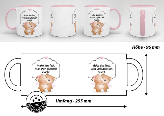 B&auml;rchen-Tasse &quot;Halte fest, was Dich gl&uuml;cklich macht&quot; Innen &amp; Henkel Rosa