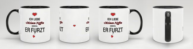 Tasse Liebeserkl&auml;rung "Obwohl du furzt - Neffe" - Innen &amp; Henkel Schwarz