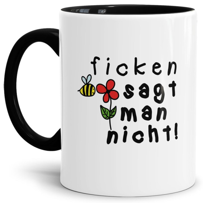 Lustige Tasse "Ficken sagt man nicht" Innen &amp; Henkel Schwarz