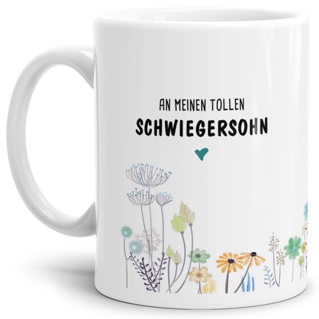 Tasse "Blumen - an Schwiegersohn von Schwiegervater" Wei&szlig;