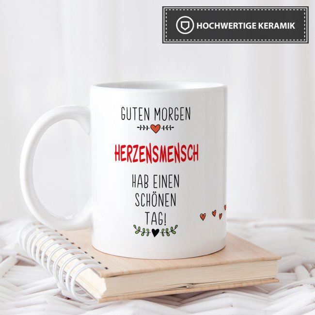 Tasse " Guten Morgen HerzensMensch" Wei&szlig;