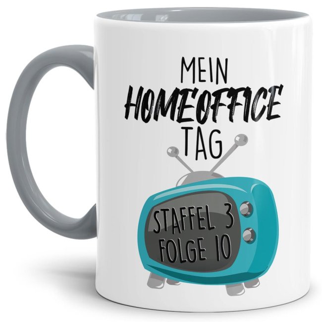 Home-Office Tasse - Mein Home Office Tag - Innen &amp; Henkel Grau