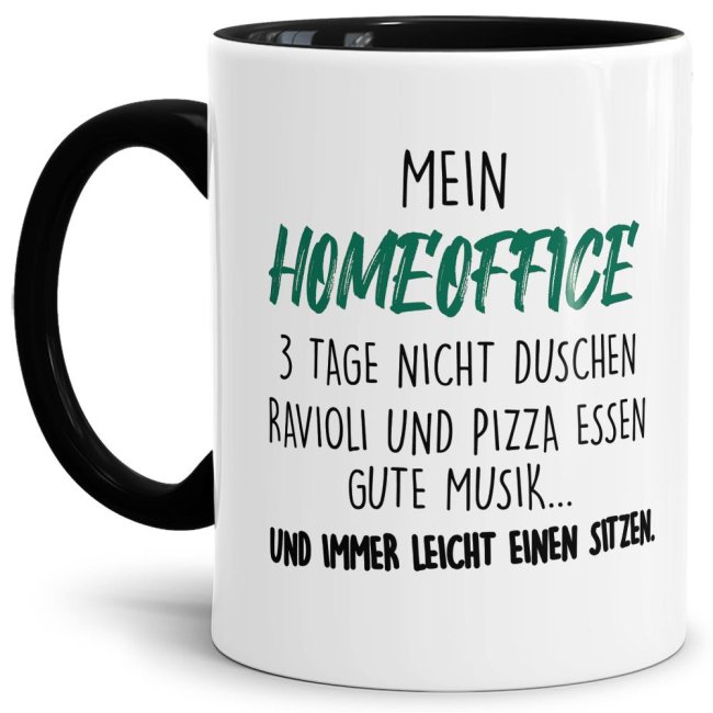 Home-Office Tasse - Immer leicht einen sitzen - Innen &amp; Henkel Schwarz