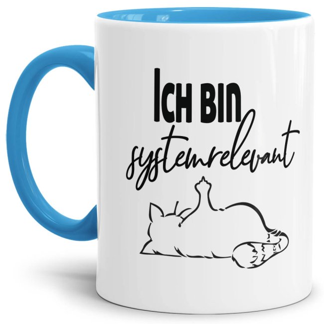 Tasse mit Spruch - Systemrelevant - Katze - Innen & Henkel Hellblau